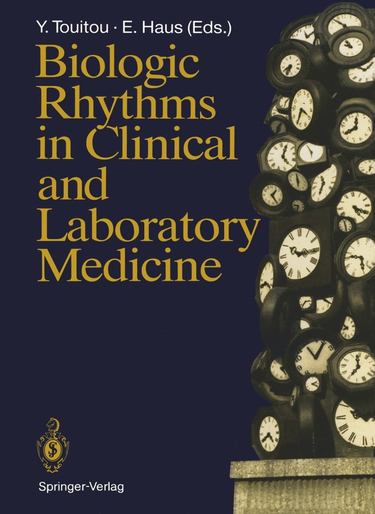 Yvan Touitou, Erhard Haus - Biologic Rhythms in Clinical and Laboratory Medicine, Häftad