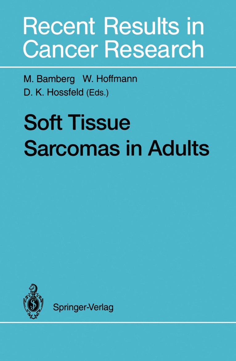 M. Bamberg, W. Hoffmann, D.K. Hossfeld, D. K. Hossfeld - Soft Tissue Sarcomas in Adults, Häftad