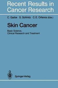 bokomslag Skin Cancer: Basic Science, Clinical Research and Treatment