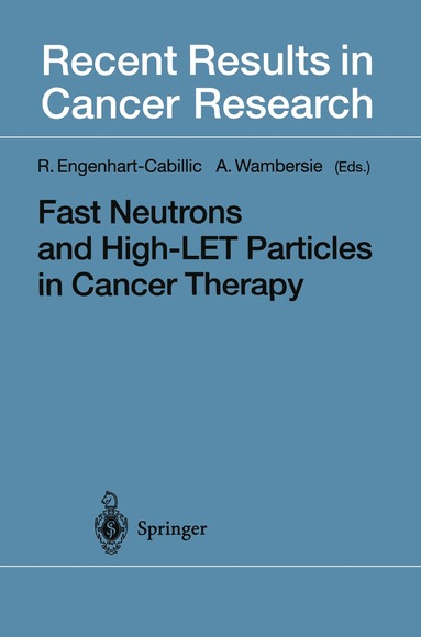 bokomslag Fast Neutrons and High-LET Particles in Cancer Therapy