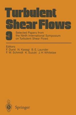 Turbulent Shear Flows 9 1