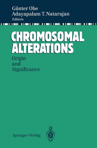 Günter Obe, Adayapalam T. Natarajan - Chromosomal Alterations, Häftad