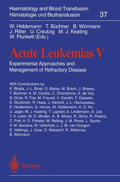 Wolfgang Hiddemann, Thomas Büchner, Bernhard Wörmann, J. Ritter, U. Creutzig, William Plunkett, Michael J. Keating - Acute Leukemias V, Häftad
