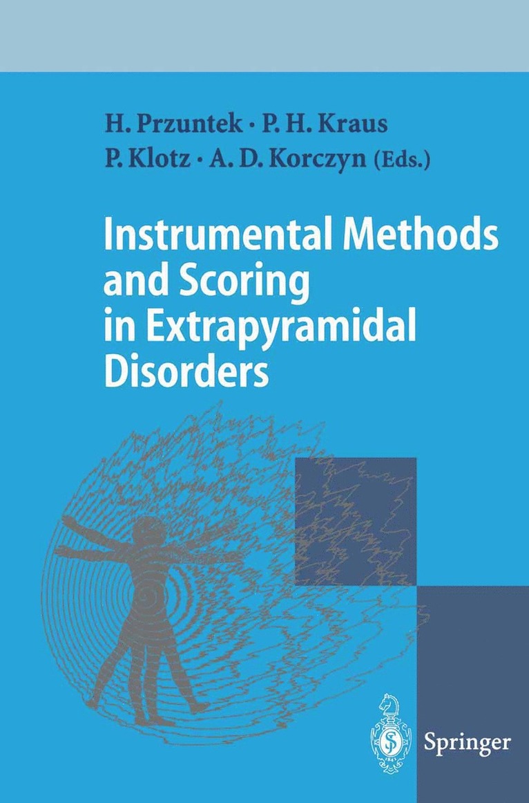 Horst Przuntek, Peter H. Kraus, Peter Klotz, Amos D. Korczyn - Instrumental Methods and Scoring in Extrapyramidal Disorders, Häftad