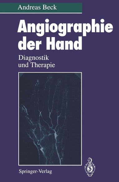 Andreas Beck - Angiographie der Hand, Häftad