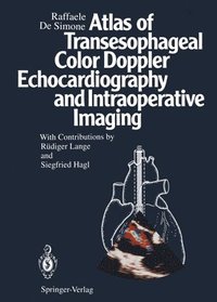 bokomslag Atlas of Transesophageal Color Doppler Echocardiography and Intraoperative Imaging