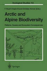 bokomslag Arctic and Alpine Biodiversity: Patterns, Causes and Ecosystem Consequences