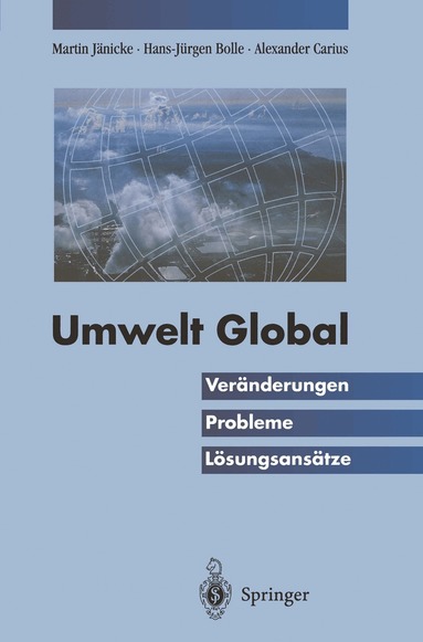 Martin Jänicke, Hans-Jürgen Bolle, Alexander Carius - Umwelt Global, Häftad