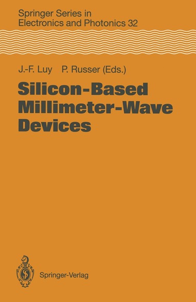 Johann-Friedrich Luy, Peter Russer - Silicon-Based Millimeter-Wave Devices, Häftad