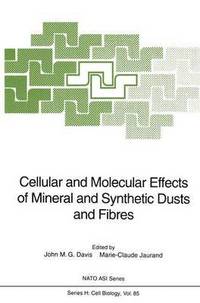 bokomslag Cellular and Molecular Effects of Mineral and Synthetic Dusts and Fibres