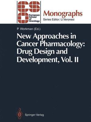 New Approaches in Cancer Pharmacology: Drug Design and Development 1