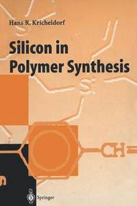 bokomslag Silicon in Polymer Synthesis