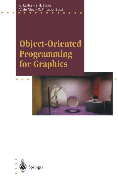 Chris Laffra, Edwin H. Blake, Vicki de Mey, Xavier Pintado - Object-Oriented Programming for Graphics, Häftad