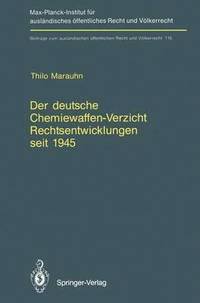 bokomslag Der deutsche Chemiewaffen-Verzicht Rechtsentwicklungen seit 1945