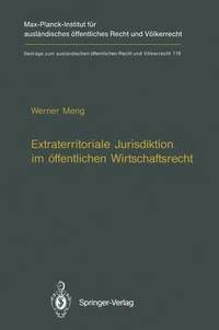 bokomslag Extraterritoriale Jurisdiktion im ffentlichen Wirtschaftsrecht / Extraterritorial Jurisdiction in Public Economic Law