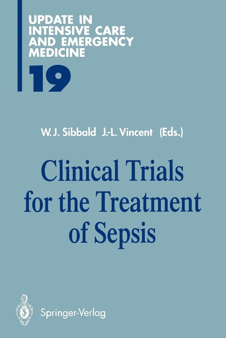 Clinical Trials for the Treatment of Sepsis 1