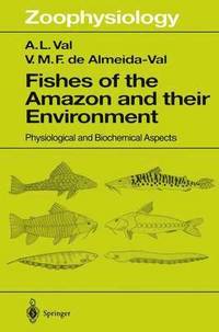 bokomslag Fishes of the Amazon and Their Environment