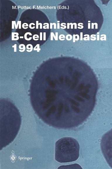 Michael Potter, Fritz Melchers - Mechanisms in B-Cell Neoplasia 1994, Häftad
