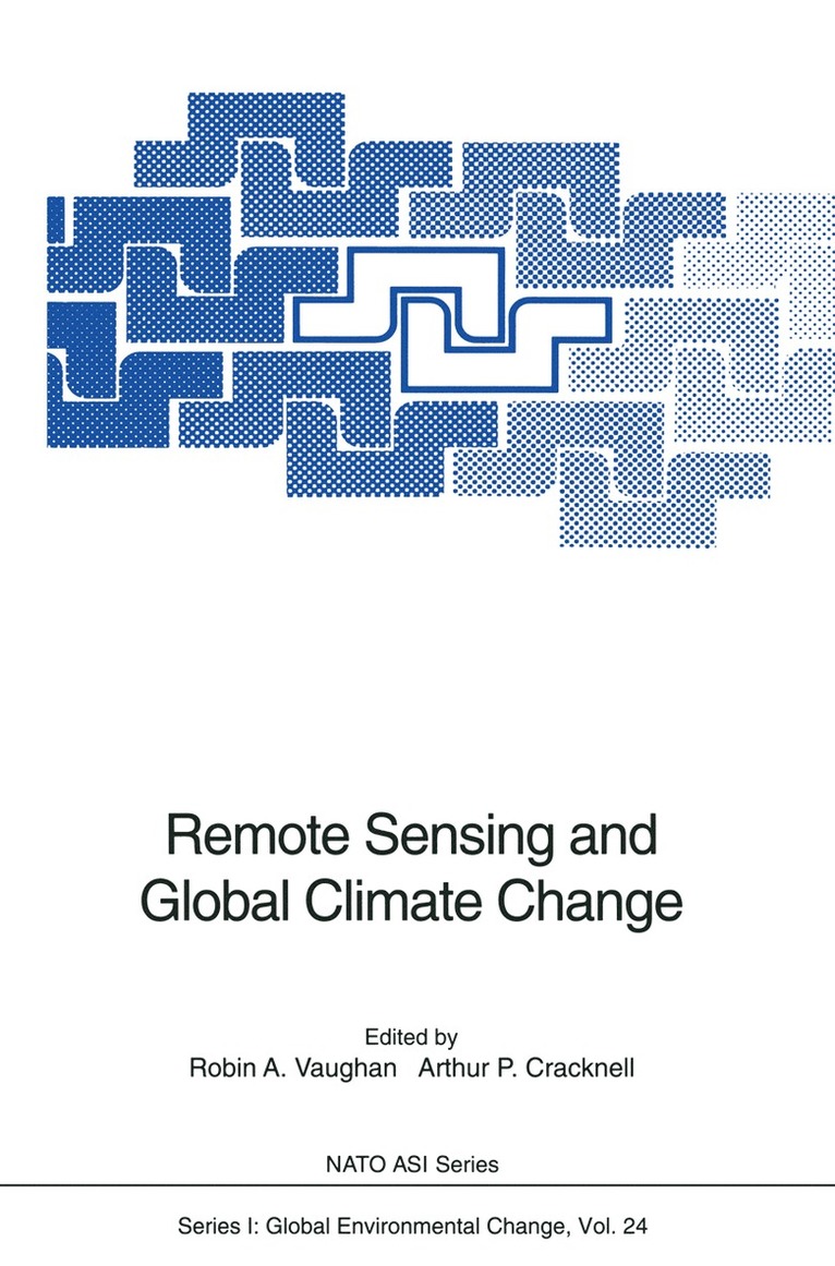 Robin A. Vaughan, Arthur P. Cracknell - Remote Sensing and Global Climate Change, Häftad