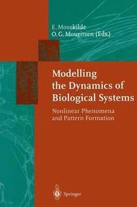bokomslag Modelling the Dynamics of Biological Systems