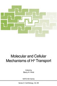 bokomslag Molecular and Cellular Mechanisms of H+ Transport