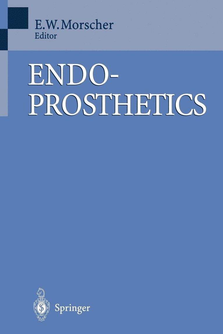 E. Morscher, Edgar Morscher - Endoprosthetics, Häftad