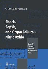 bokomslag Shock, Sepsis, and Organ Failure  Nitric Oxide