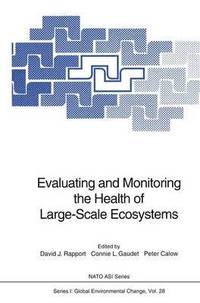 bokomslag Evaluating and Monitoring the Health of Large-Scale Ecosystems
