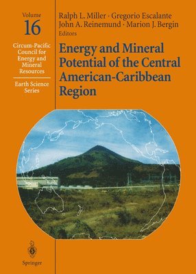 Energy and Mineral Potential of the Central American-Caribbean Region 1