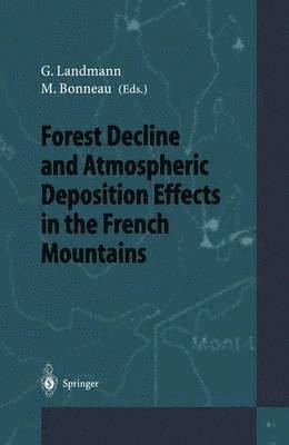 Forest Decline and Atmospheric Deposition Effects in the French Mountains 1