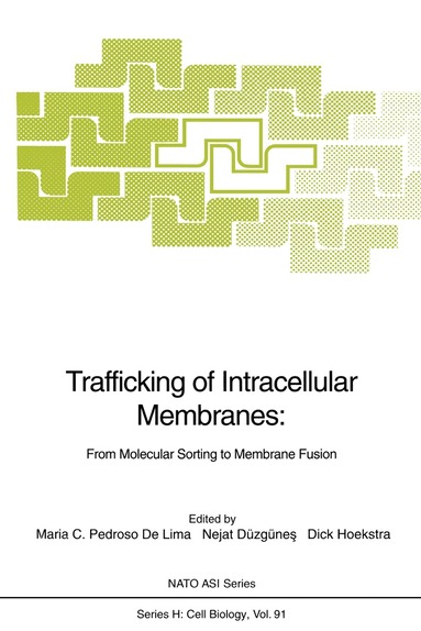 Maria C. Pedroso De Lima, Nejat Düzgünes, Dick Hoekstra - Trafficking of Intracellular Membranes:, Häftad