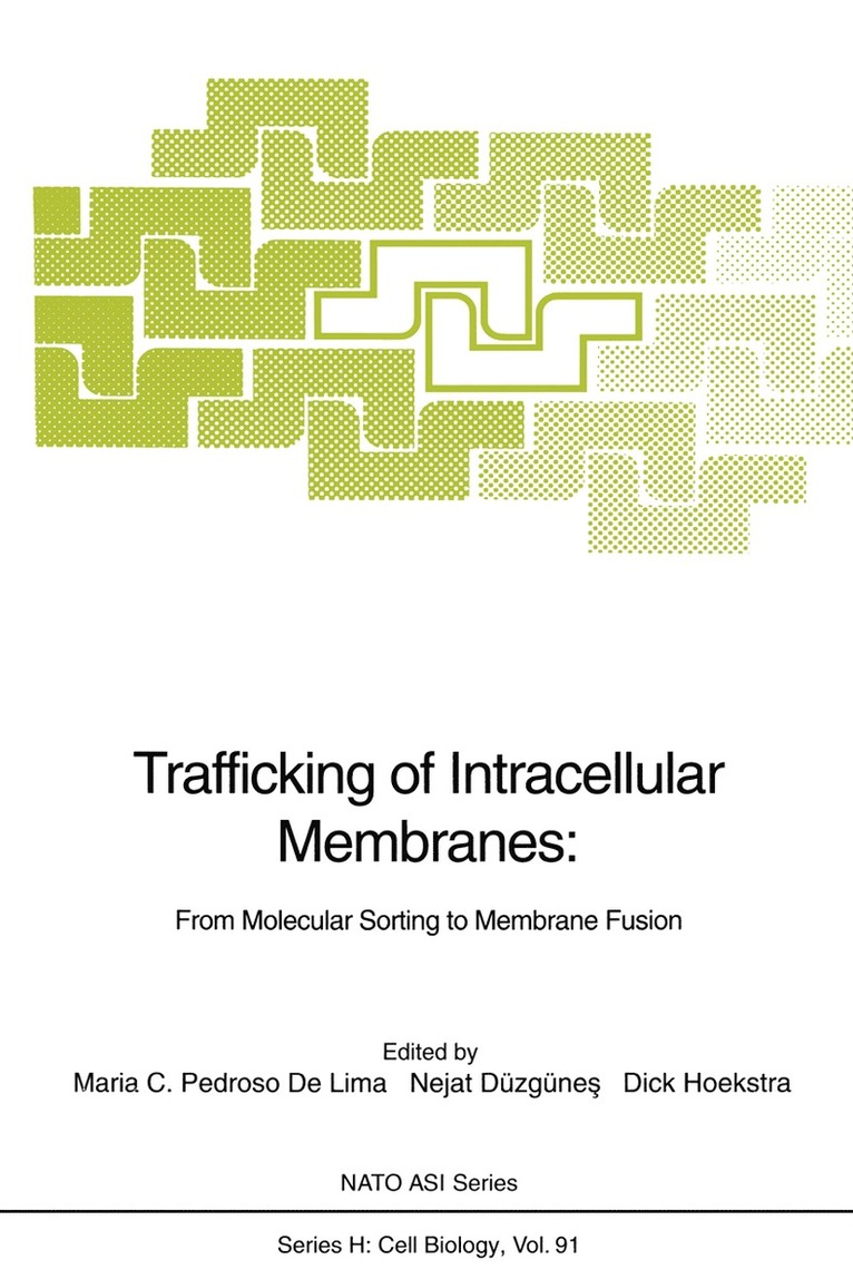 Maria C. Pedroso De Lima, Nejat Düzgünes, Dick Hoekstra - Trafficking of Intracellular Membranes:, Häftad