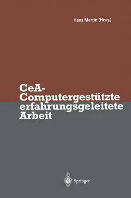 bokomslag CeA - Computergestützte erfahrungsgeleitete Arbeit