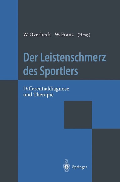 W. Overbeck, W. Franz - Der Leistenschmerz des Sportlers, Häftad