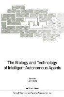 bokomslag The Biology and Technology of Intelligent Autonomous Agents
