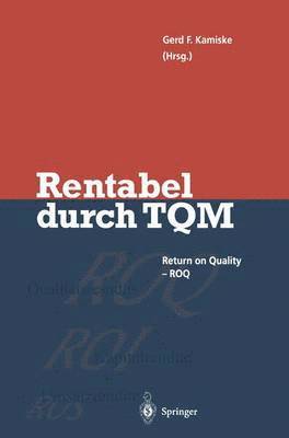 Gerd F. Kamiske - Rentabel durch Total Quality Management, Häftad
