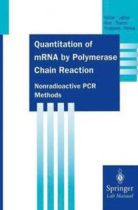 bokomslag Quantitation of mRNA by Polymerase Chain Reaction