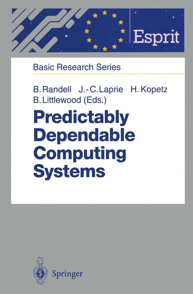Brian Randell, Jean-Claude Laprie, Hermann Kopetz, Bev Littlewood - Predictably Dependable Computing Systems, Häftad