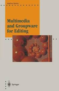 bokomslag Multimedia and Groupware for Editing