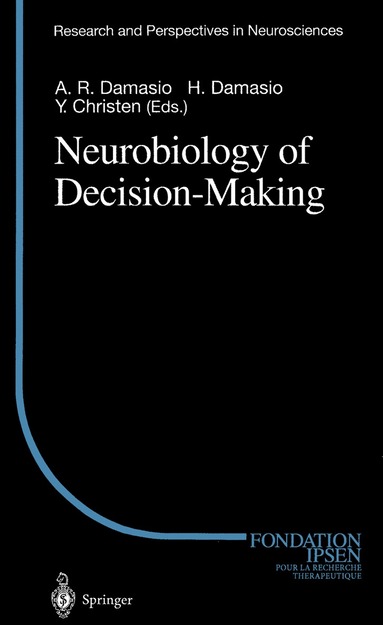 Antonio R. Damasio, Hanna Damasio - Neurobiology of Decision-Making, Häftad