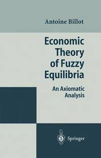 bokomslag Economic Theory of Fuzzy Equilibria