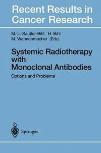 bokomslag Systemic Radiotherapy with Monoclonal Antibodies