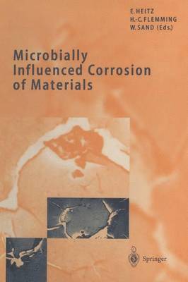 Microbially Influenced Corrosion of Materials 1