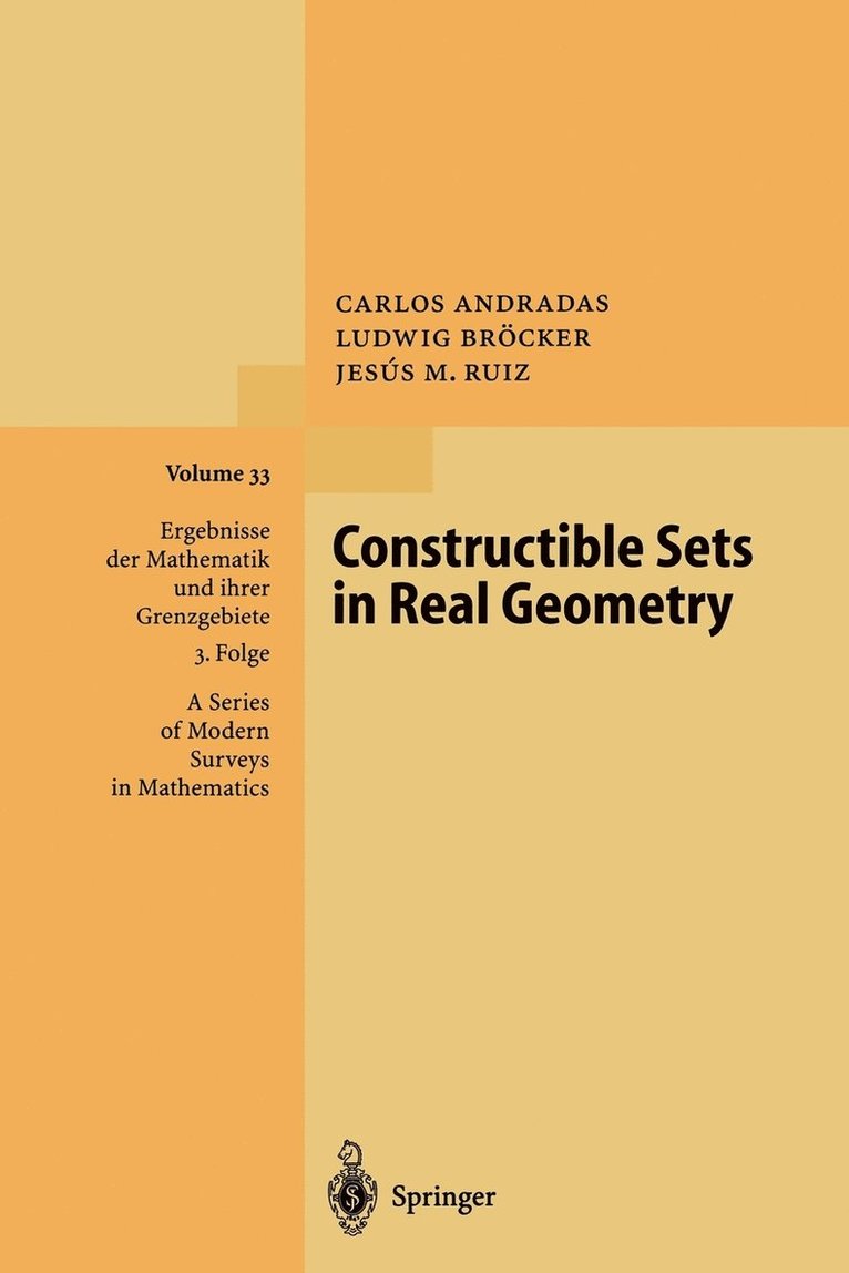 Carlos Andradas, Ludwig Bröcker, Jesus M. Ruiz - Constructible Sets in Real Geometry, Häftad