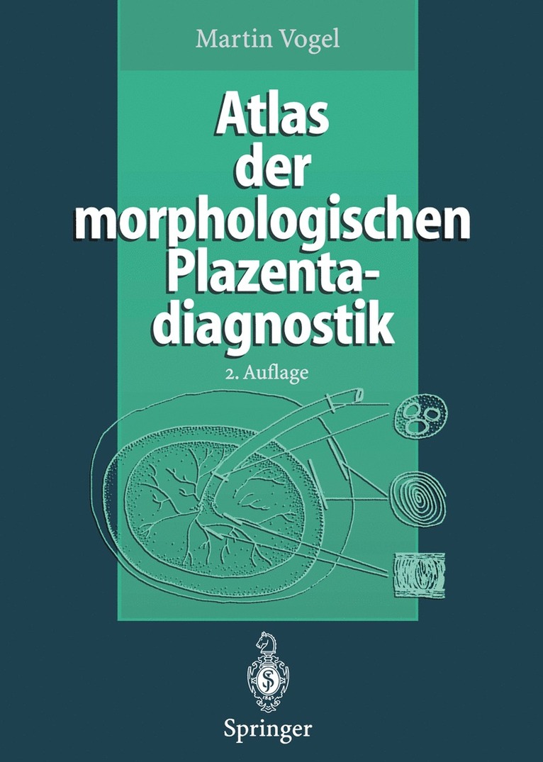 Atlas der morphologischen Plazentadiagnostik 1