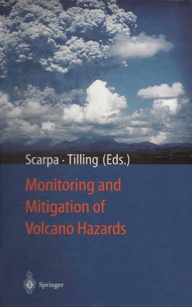 Roberto Scarpa, Robert I. Tilling - Monitoring and Mitigation of Volcano Hazards, Häftad