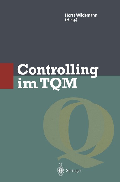 Horst Wildemann - Controlling im TQM, Häftad