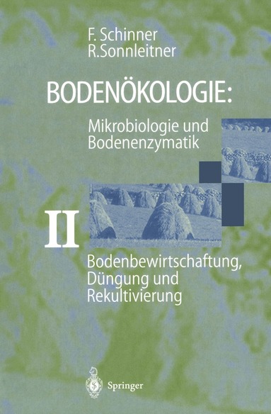 Franz Schinner, Renate Sonnleitner - Bodenbewirtschaftung, Düngung und Rekultivierung, Häftad
