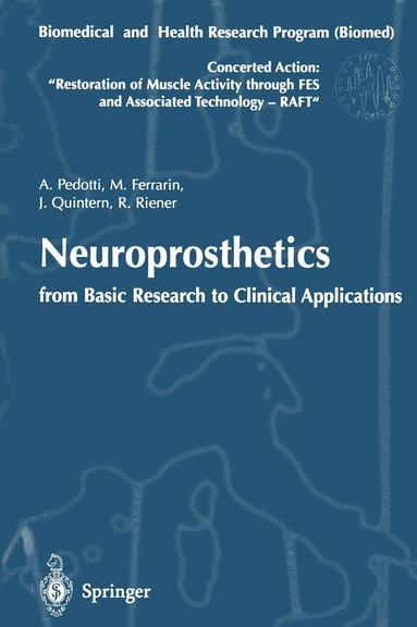 Antonio Pedotti, Maurizio Ferrarin, Jochen Quintern, Robert Riener - Neuroprosthetics: from Basic Research to Clinical Applications, Häftad