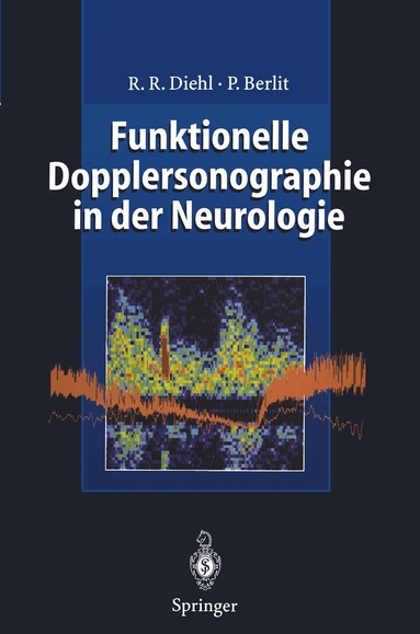 Rolf R. Diehl, Peter Berlit - Funktionelle Dopplersonographie in der Neurologie, Häftad